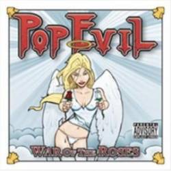 Pop Evil : War of the Roses Pop Evil : War of the Roses